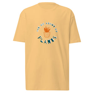Ask me about my Plants premium heavyweight tee
