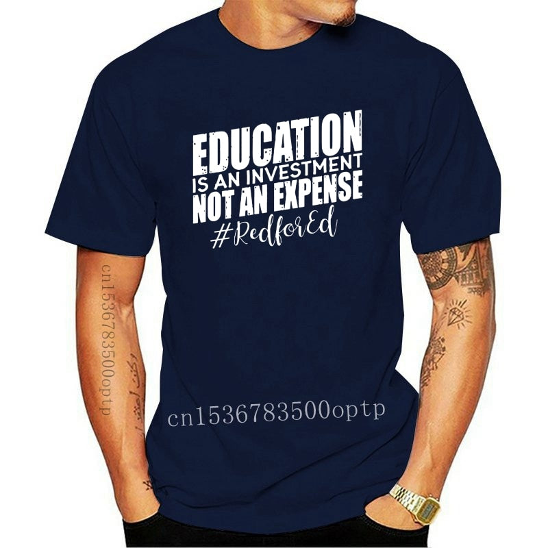 Education Is An Investment T Shirt