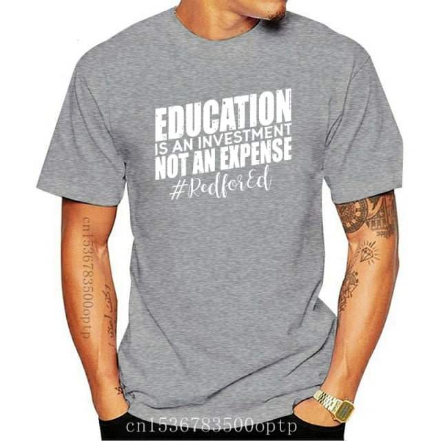 Education Is An Investment T Shirt