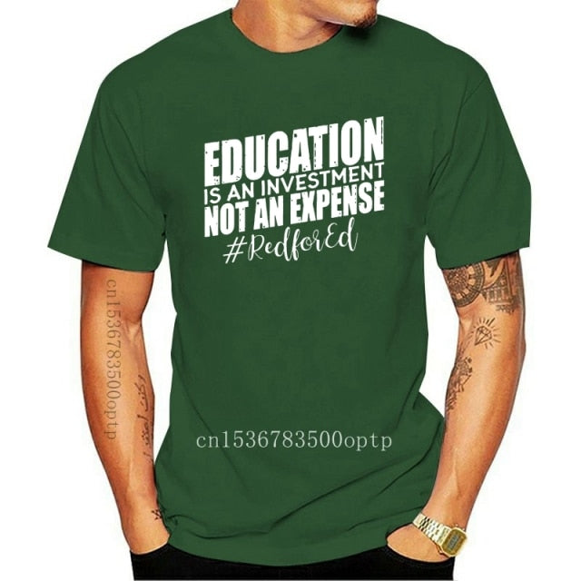 Education Is An Investment T Shirt