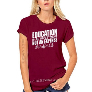 Education Is An Investment T Shirt