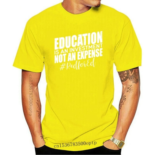 Education Is An Investment T Shirt